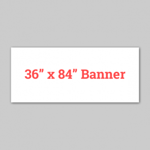 36 x 84 - Banner